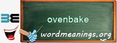 WordMeaning blackboard for ovenbake